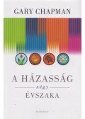 Gary Chapman - A házasság négy évszaka