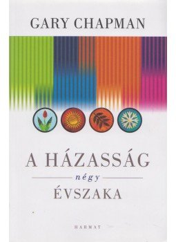 Gary Chapman - A házasság négy évszaka, Budapest 2015 antikvár könyv
