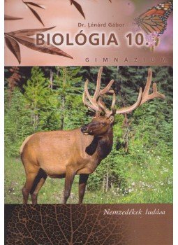 Dr. Lénárd Gábor - Biológia 10. Dr. Lénárd Gábor - Biológia 10., Budapest 2013 antikvár könyv