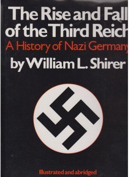 Shirer, William L. - The Rise and Fall of the Third Reich Shirer, William L. - The Rise and Fall of the Third Reich, New York 1987 antikvár könyv