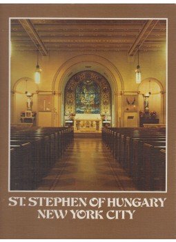Robert R. Harkay - Szent István Egyházközösség, 1901-1978 / St. Stephen of Hungary Church, 1901-1978, New York 1979 antikvár könyv