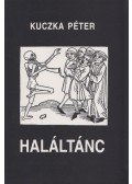 Kuczka Péter - Haláltánc