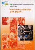 BACSKAY CSABA - Borászati és üditőital-ipari gépek I.