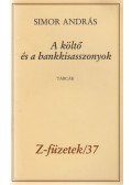 Simor András - A költő és a bankkisasszonyok (dedikált)
