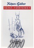 Képes Gábor - Igaz történet