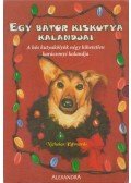 Nicholas Edwards - Egy bátor kiskutya kalandjai