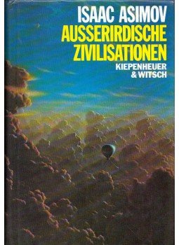 Isaac Asimov - Ausserirdische Zivilisationen Isaac Asimov - Ausserirdische Zivilisationen, Köln 1981 antikvár könyv