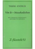 Tabák András - Vén ló - hószakadásban (dedikált)