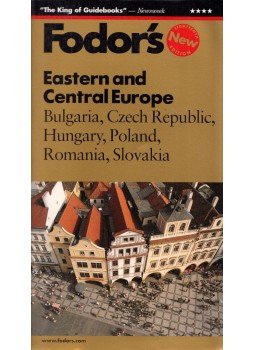 Jennifer J. Paull - Fodor's Eastern and Central Europe: Bulgaria, Czech Republic, Hungary, Poland, Romania, Slovakia, New York 1998 antikvár könyv