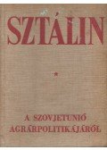 Sztálin - A Szovjetunió agrárpolitikájáról
