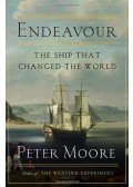 Peter Moore - Endeavour: The Ship That Changed the World