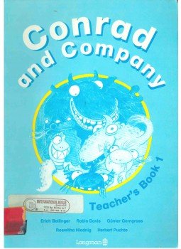 Erich Ballinger, Robin Davis, Günter Gerngross, Roswitha Hladnig, Puchta, Herbert - Conrad and Company Teacher's Book 1 Erich Ballinger, Robin Davis, Günter Gerngross, Roswitha Hladnig, Puchta, Herbert - Conrad and Company Teacher's Book 1, 1994 antikvár könyv