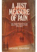 Michael Ignatieff - A Just Measure of Pain