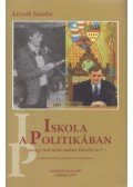 Lezsák Sándor - Iskola a politikában (dedikált)
