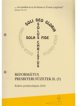 Dr. Judák Endre (összeáll.) - Református presbiteri füzetek II. (5.),  2010 antikvár könyv