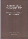 Földi Ervin (szerk) - Magyar Földrajzinév-tára I.