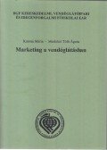 Katona Mária,Meskóné Tóth Ágota - Marketing a vendéglátásban