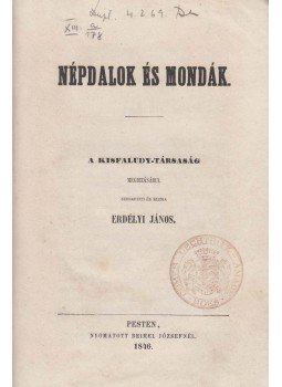 Erdélyi János - Népdalok és mondák, Budapest 1846 antikvár könyv