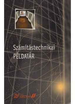 Kurczenbergerné Bodor Csilla - Számítástechnikai példatár Kurczenbergerné Bodor Csilla - Számítástechnikai példatár, 0 antikvár könyv