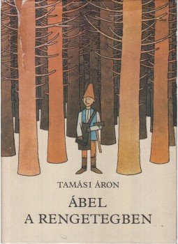 Tamási Áron - Ábel a rengetegben Tamási Áron - Ábel a rengetegben, Budapest 1955 antikvár könyv
