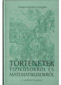Szemjon Grigorjevics Gingyikin - Történetek fizikusokról és matematikusokról