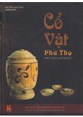 Nguyen Anh Tuan,Trinh Sinh - Cổ Vật Phú Thọ