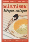 Oriskó Ferenc,Pár Gyula - Mártások hidegen, melegen