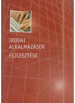 Nadia Andreini, Giulio Luzzi, Fabrizio Pecori - Irodai alkalmazások fejlesztése Nadia Andreini, Giulio Luzzi, Fabrizio Pecori - Irodai alkalmazások fejlesztése, Szeged 0 antikvár könyv
