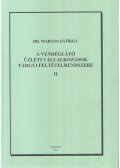 Dr. Martos György - A vendéglátó üzleti vállalkozások tárgyi feltételrendszere II.