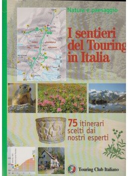 Giancarlo Lunati - I sentieri del Touring in Italia, Milano 1998 antikvár könyv