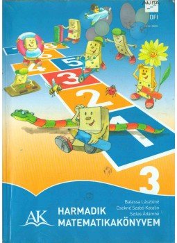 Balassa Lászlóné, Csekné Szabó Katalin, Szilas Ádámné - Harmadik matematikakönyvem 3. Balassa Lászlóné, Csekné Szabó Katalin, Szilas Ádámné - Harmadik matematikakönyvem 3., Eger 2017 antikvár könyv