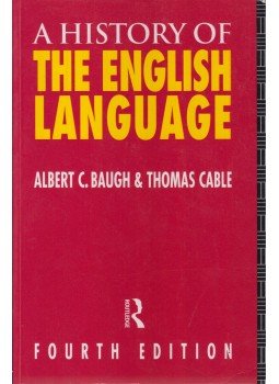 Albert C. Baugh, Thomas Cable - The History of the English Language Albert C. Baugh, Thomas Cable - The History of the English Language, London 1997 antikvár könyv
