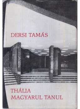 Dersi Tamás - Thália magyarul tanul Dersi Tamás - Thália magyarul tanul, Budapest 1971 antikvár könyv