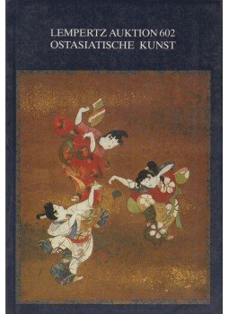 - Lempertz auktion 602. Ostasiatische Kunst - Lempertz auktion 602. Ostasiatische Kunst, 1984 antikvár könyv