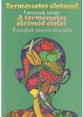 Ferencsik István - A természetes életmód ételei