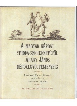 Kapronyi Teréz - A magyar népdal strófa-szerkezetétől Arany János népdalgyűjteményéig, Budapest 2011 antikvár könyv