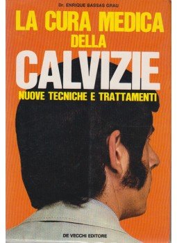 Dr. Enrique Bassas Grau - La cura medica della Calvizie, Milano 1973 antikvár könyv