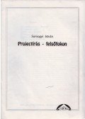 Somogyi István - Projectírás - felsőfokon