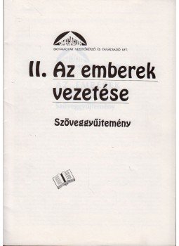  - II. Az emberek vezetése - Szöveggyűjtemény,  0 antikvár könyv