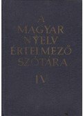  - A magyar nyelv értelmező szótára IV. kötet