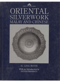 Roth, H. Ling - Oriental Silverwork: Malay and Chinese, Kuala Lumpur 1993 antikvár könyv