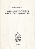 Gidai Erzsébet - Gazdasági túlélésünk esélyei és az adósság ára (Dedikált)