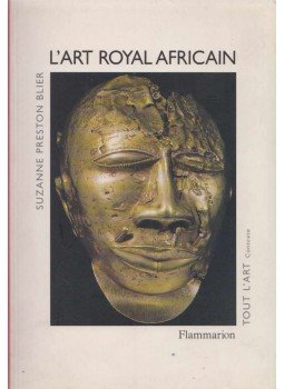 Suzanne Preston Blier - L'Art Royal Africain Suzanne Preston Blier - L'Art Royal Africain, 1998 antikvár könyv