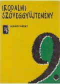 Mohácsy Károly - Irodalmi szöveggyűjtemény 9.