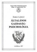 Garai László - Általános gazdaságpszichológia