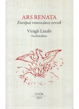 Virágh László, Szőnyi Ferenc - Ars Renata Virágh László, Szőnyi Ferenc - Ars Renata, Győr 2015 antikvár könyv
