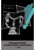 Vasas Tamás - Stílusgyakorlatok a kiábrándulás nyelvtanára