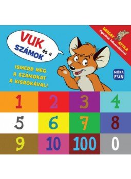 - Vuk és a számok - Ismerd meg a számokat a kisrókával! - Vuk és a számok - Ismerd meg a számokat a kisrókával!, null 2020 antikvár könyv