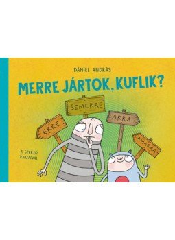 Dániel András - Merre jártok, kuflik? Dániel András - Merre jártok, kuflik?, null 2020 antikvár könyv