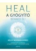 Kelly Noonan Gores - HEAL -  A gyógyító benned él